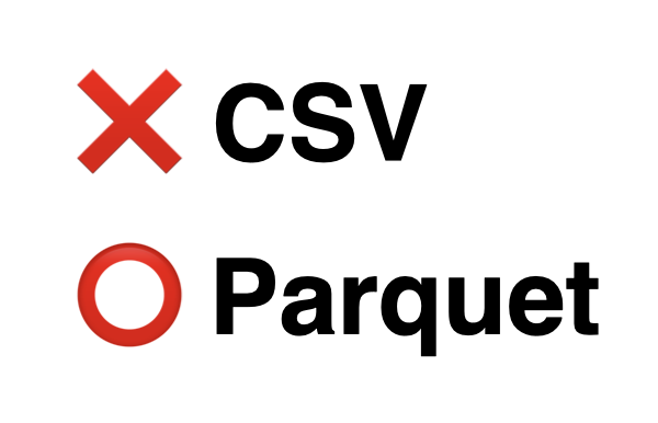 CSV no good; Parquet good